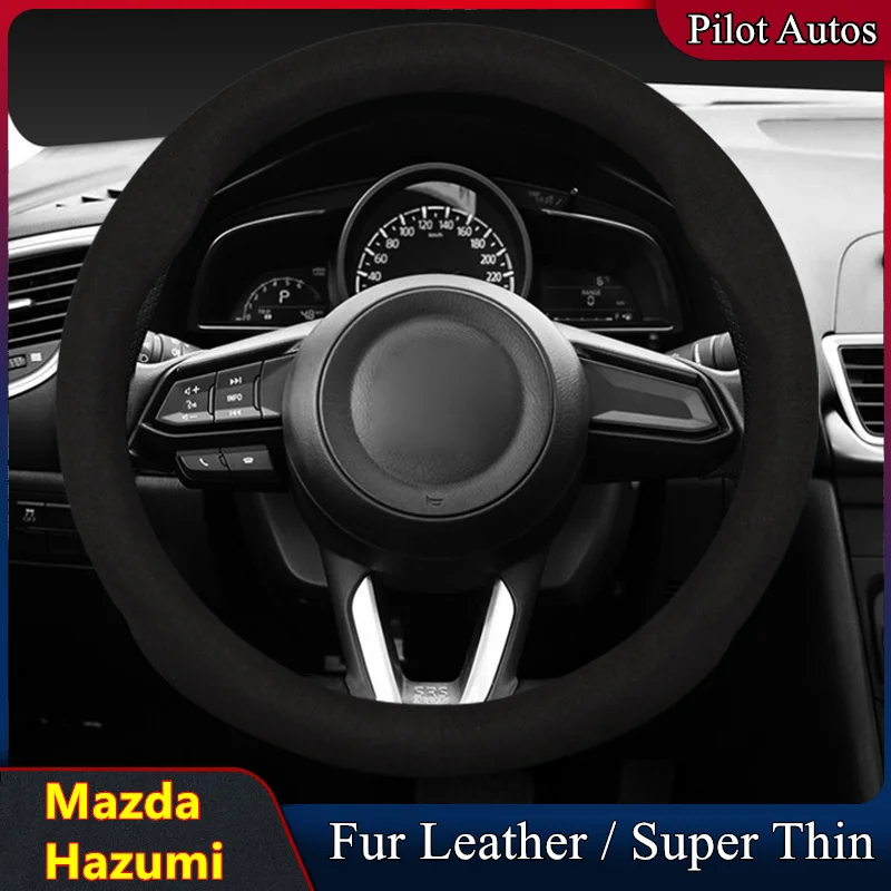 Для Mazda Hazumi Чехол на руль автомобиля без запаха, супертонкая меховая кожа, подходит 2014 г. Изображение 4